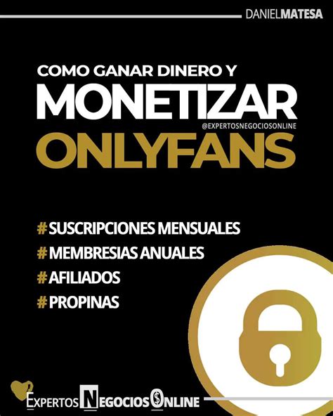 ganar dinero en onlyfans|Cómo monetizar y ganar dinero en Onlyfans en 2024